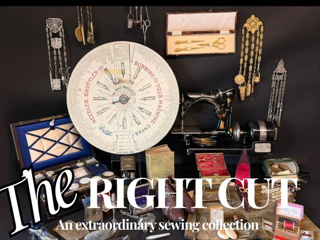 Image for UPCOMING THE RIGHT CUT an exordinary museum quality early sewing collection