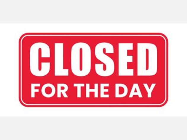 Offices Closed for Today