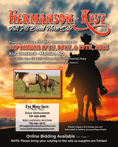 Image for Hermanson-Kist Fall All Breed Horse Sale - Mandan, North Dakota - September 17, 18, 19 - DAY TWO