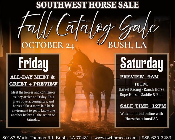 Image for Southwest Horse Sale Fall Catalog Sale - SATURDAY OCTOBER 24TH - Bush, LA