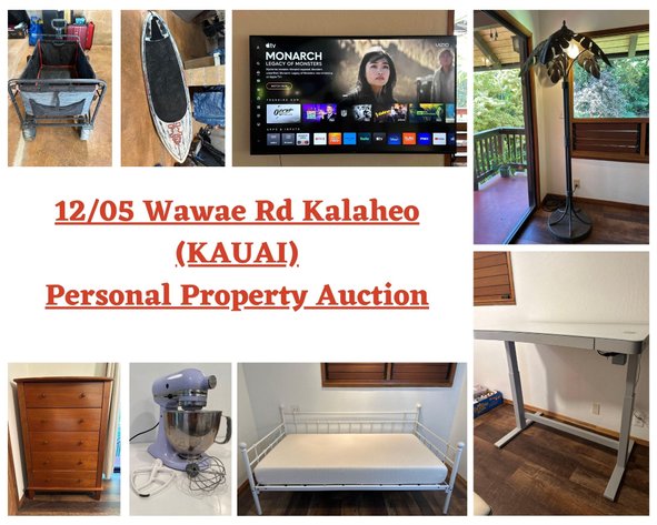 Image for 12/05 Wawae Rd Kalaheo (KAUAI) Personal Property Auction