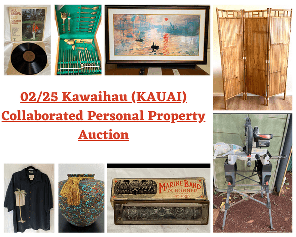 Image for 02/25 Kawaihau (KAUAI) Collaborated Personal Property Auction