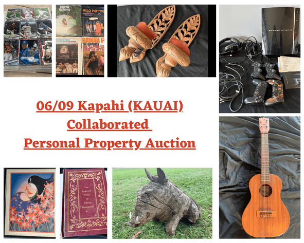 Image for 06/09 Kapahi (KAUAI) Collaborated Personal Property Auction