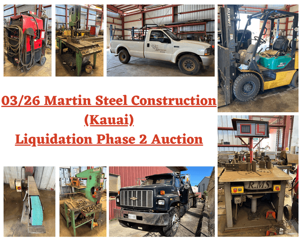Image for 03/26 Martins Steel Business Liquidation Phase 2 Auction (Kauai)
