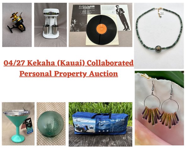 Image for 04/27 Kekaha (Kauai) Collaborated Personal Property Auction