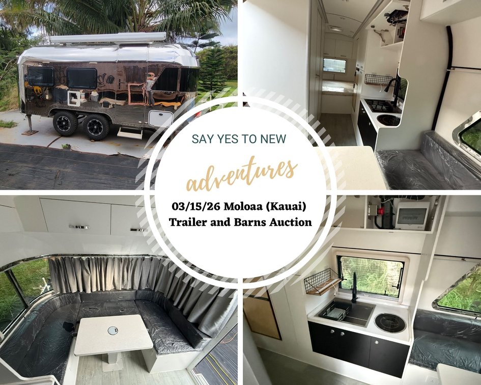 Image for 03/15/26 Moloaa (KAUAI) Trailer and Barns Auction