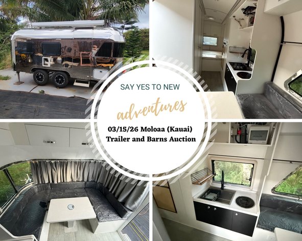 Image for 03/15/26 Moloaa (KAUAI) Trailer and Barns Auction