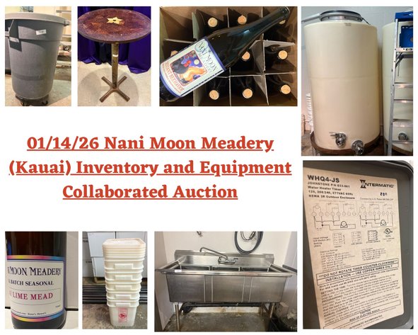 Image for 01/14/26 Nani Moon Meadery (Kauai)  Inventory and Equipment Collaborated Auction