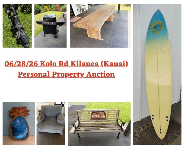 Image for 06/28/26 Kolo Rd Kilauea (Kauai) Personal Property Auction