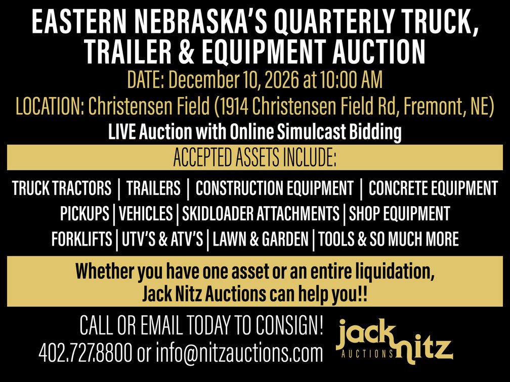 Image for Eastern Nebraska's Late Model Truck, Trailer, Construction & Farm Equipment No Reserve LIVE Auction