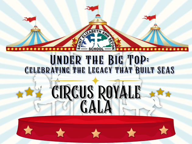Image for Saint Elizabeth Ann Seton School - Under the Big Top Fundraising Gala 2025