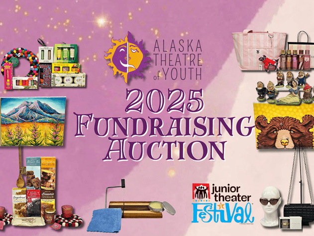 Image for 2025 Alaska Theatre of Youth Fundraising Auction