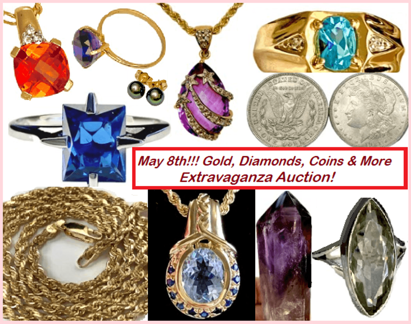 Image for 05/08 Gold, Diamonds, Coins & More Extravaganza Auction (SHIPPING AVAILABLE)