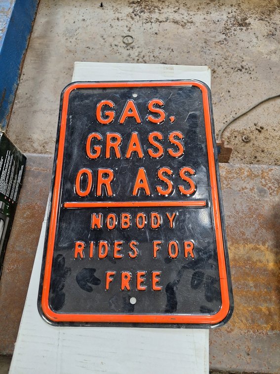 "Gas, Grass or A**" Metal Sign, 12"x18"