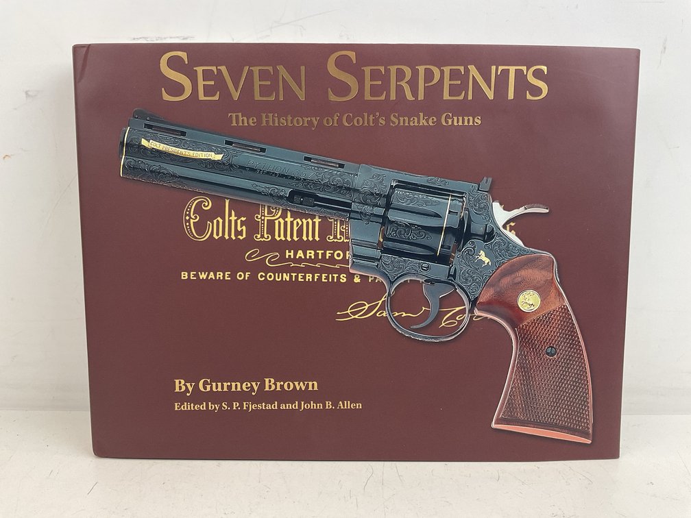 Seven Serpents: The History of Colt's Snake Guns Hardcover Book