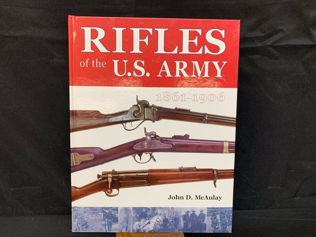 Andrew Mowbray Rifles of the U.S. Army 1861-1906