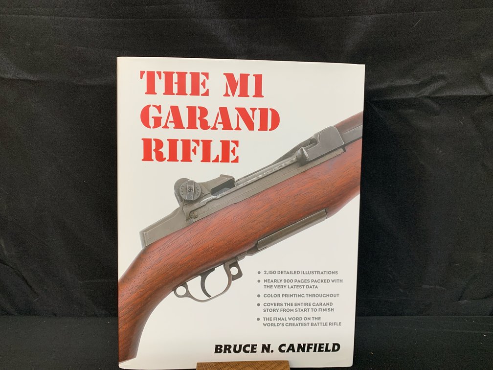 The M1 Garand Rifle by Bruce N. Canfield
