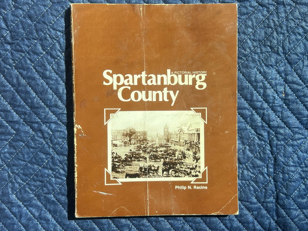 “Spartanburg County-A Puctorial History”
