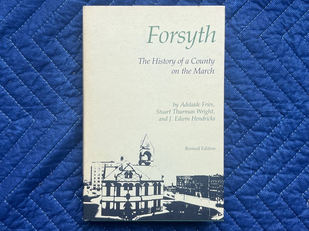 “Forsyth, The History of a County on the March”
