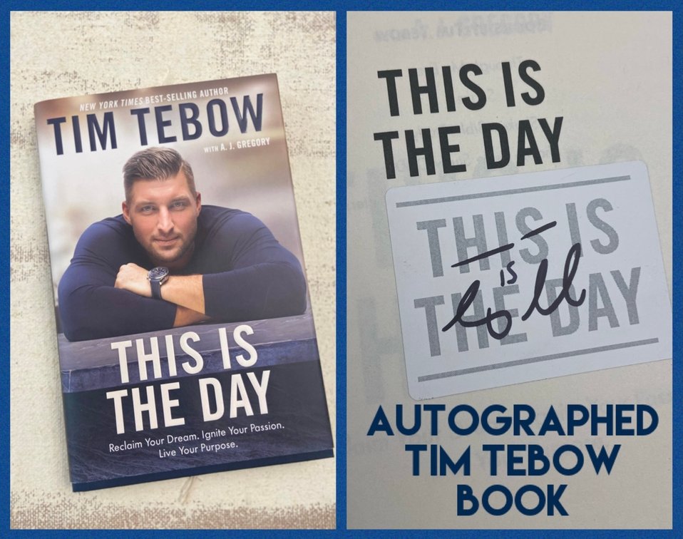  Autographed Copy of Tim Tebow's Book "This Is The Day"