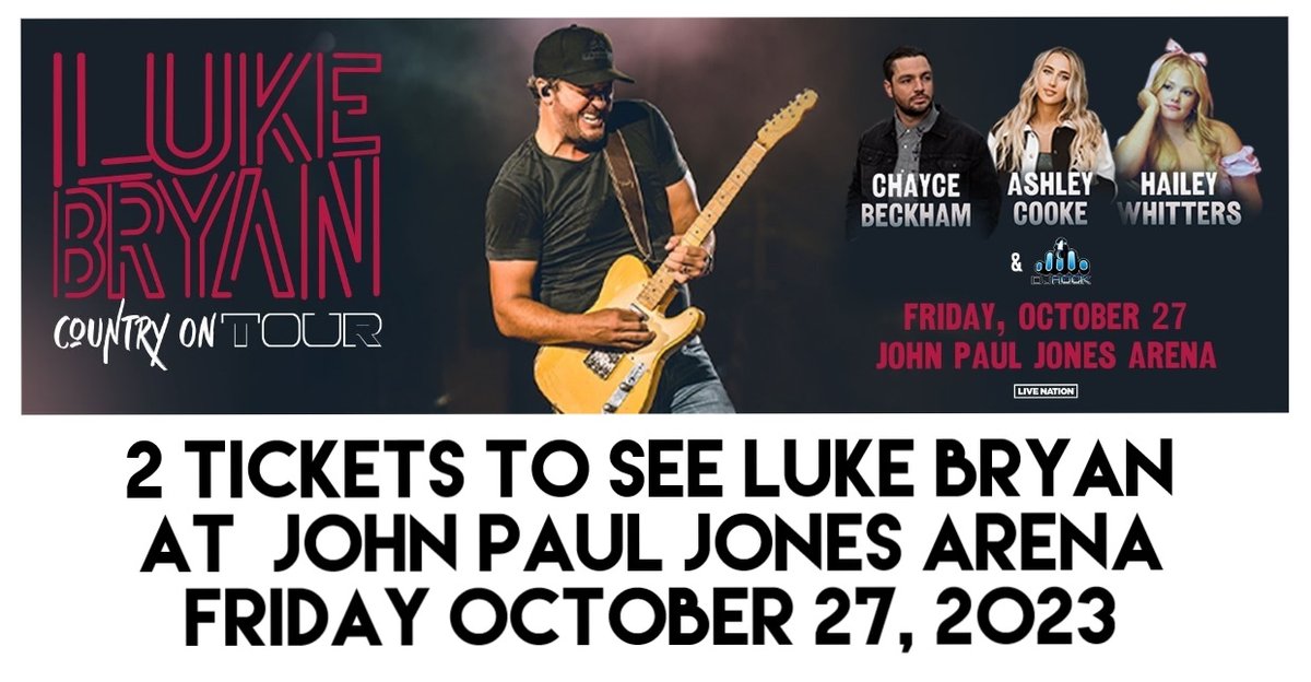 Two Tickets To See Luke Bryan On Friday October 27th
