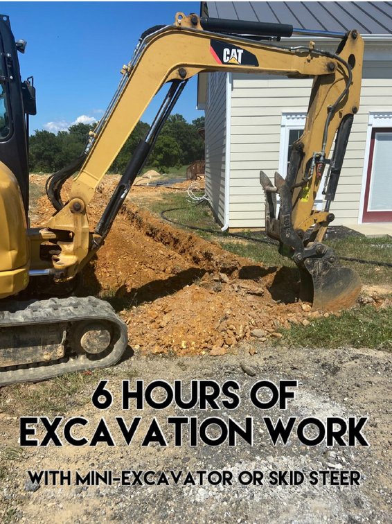6 hours of Excavation Work