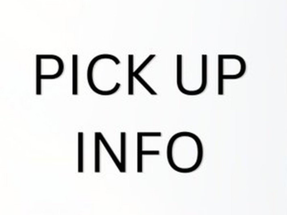 Pick Up Information