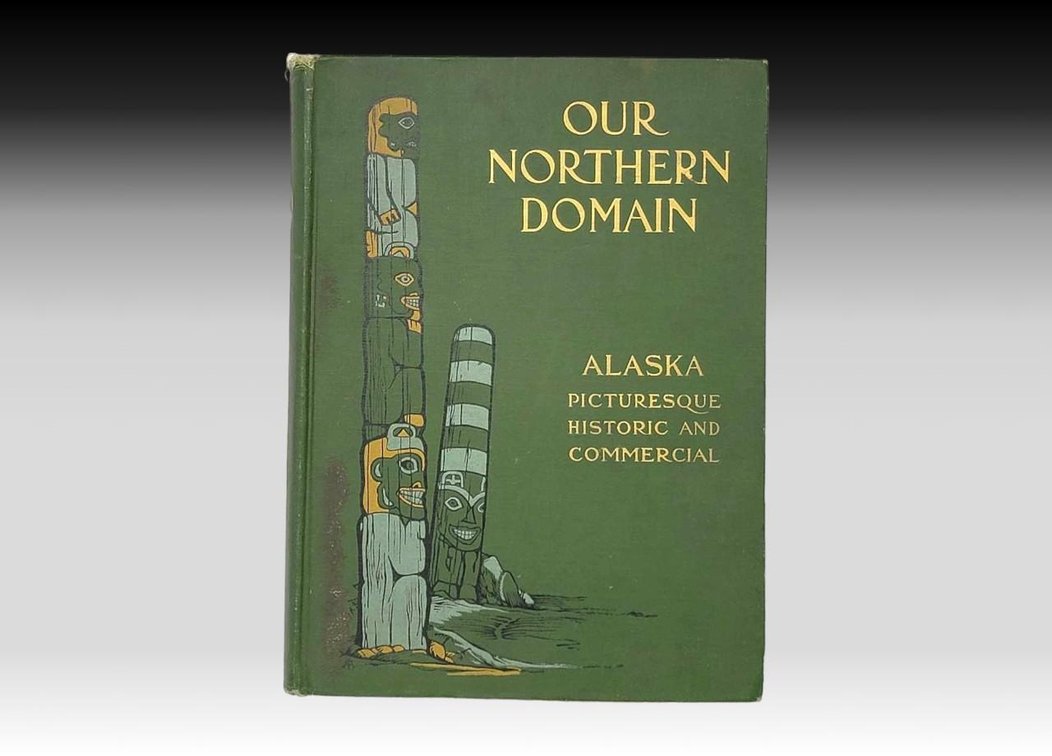 "Our Northern Domain" First Edition Book