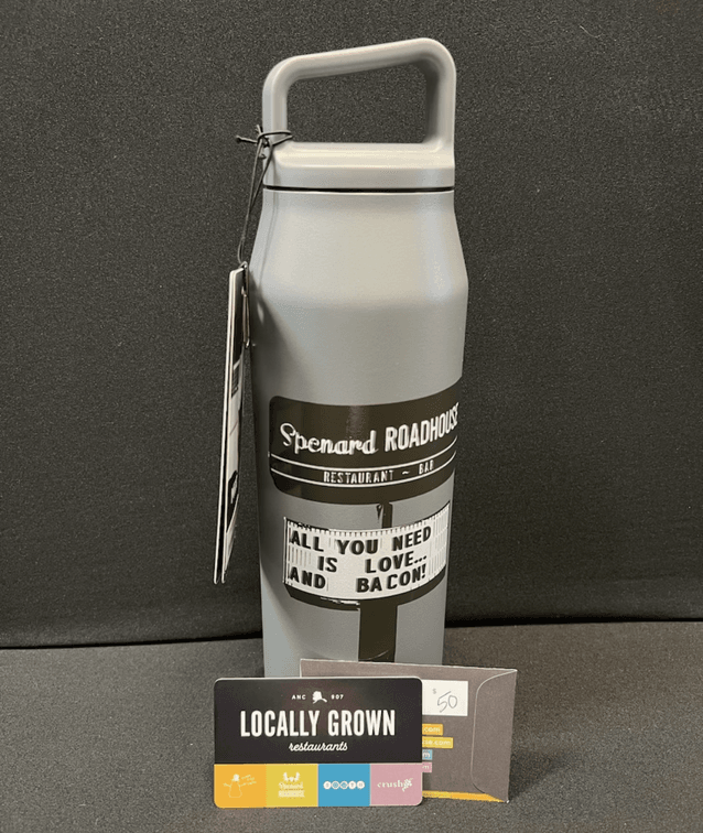 $50 Locally Grown Restaurant Gift Card & Spenard Roadhouse Waterbottle 