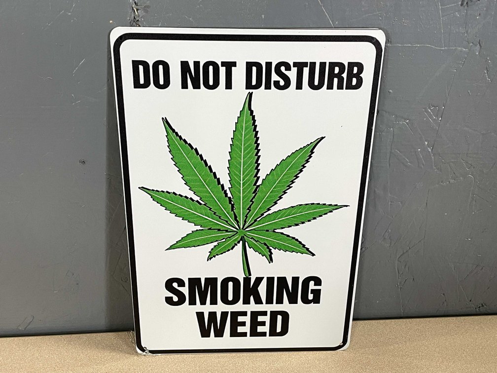 Novelty Metal Wall Sign Marijuana Related (T2)