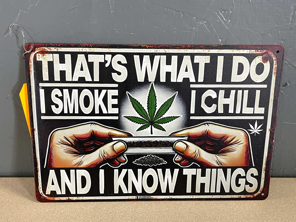 Novelty Metal Wall Sign Marijuana Related (T2)