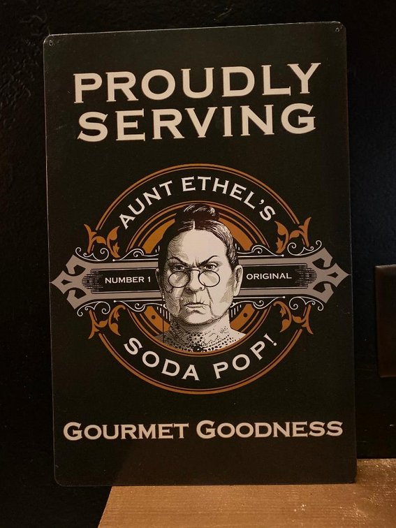 Aunt Ethel's Proudly Serving Vintage Retro Soda Pop Sign