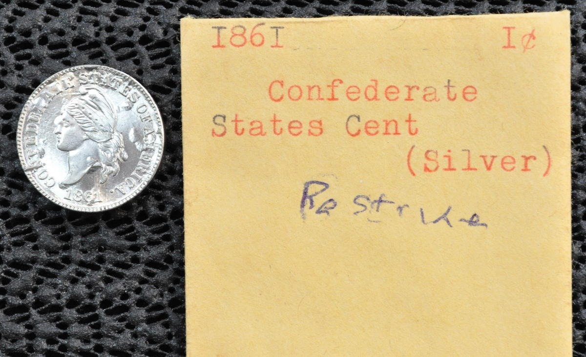 1861 Confederate States Cent, Restrike, Silver