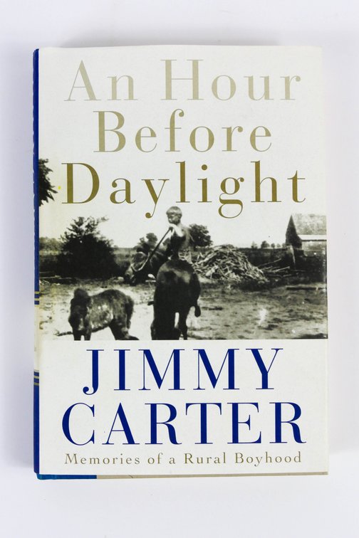 "An Hour Before Daylight", Jimmy Carter, Signed