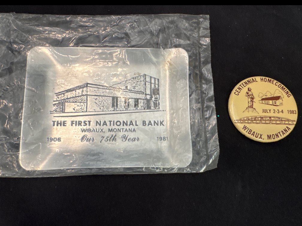 Wibaux MT First National Bank, and Centennial Homecoming Button