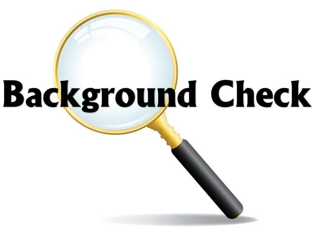 Please allow adequate time for background checks.