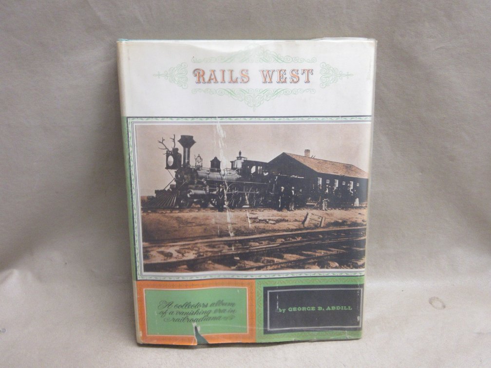 "Rails West" hardcover book