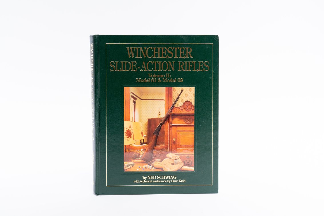Winchester Slide Action Rifles Volume 2 Model 61&62 Signed by Author Ned Schwing