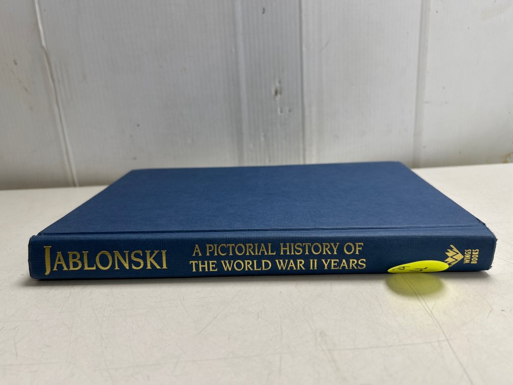 A Pictorial History of The World War II Years