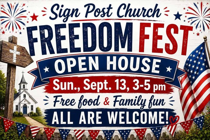 Image for FREEDOM FEST At Sign Post Church