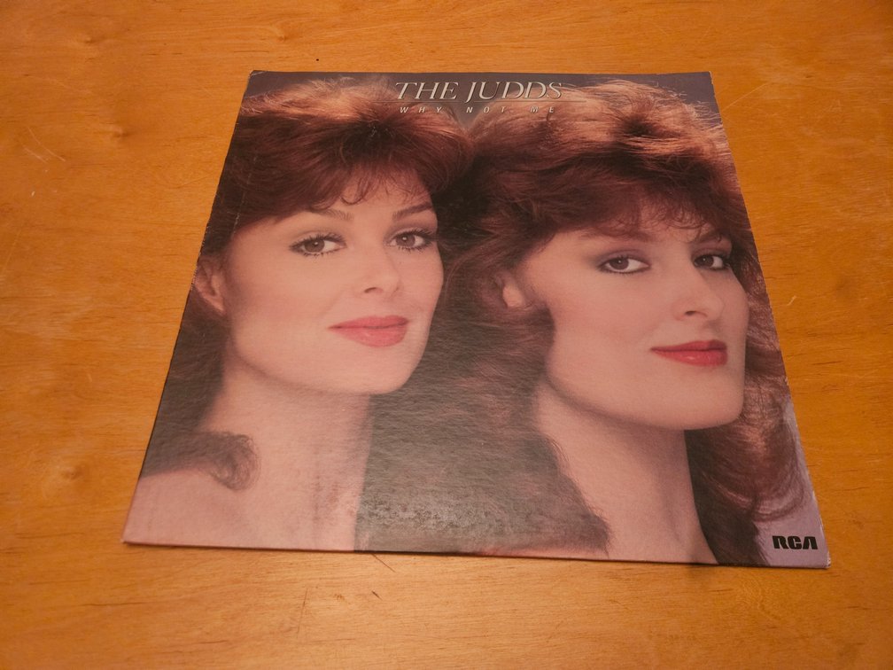 The Judds  - Why Not Me