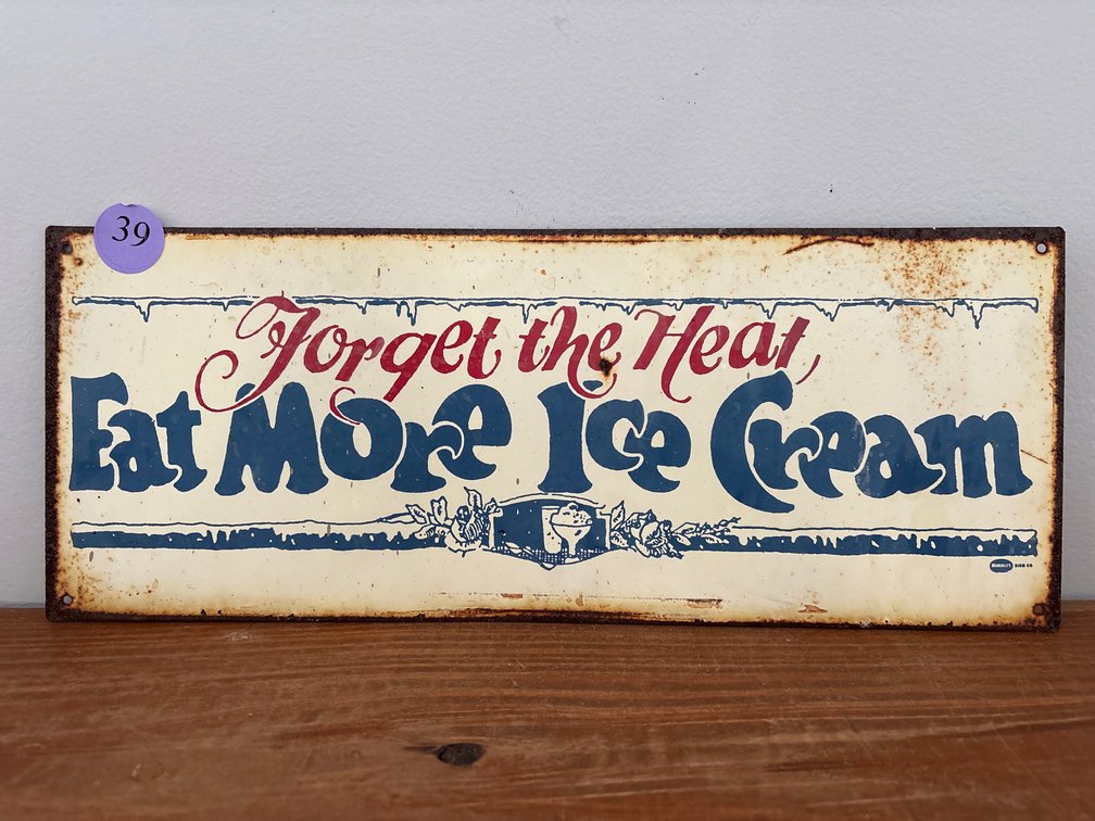 Vintage Metal Advertising Sign Forget the Heat Eat More Ice Cream Sign