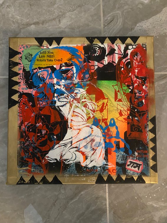 18. Walter McDonald “Will you let nazi robots take over your mind?”(2026) 14”x14” mixed media acrylic on canvas Lifetime Tattoo Denver, CO @saltywalt