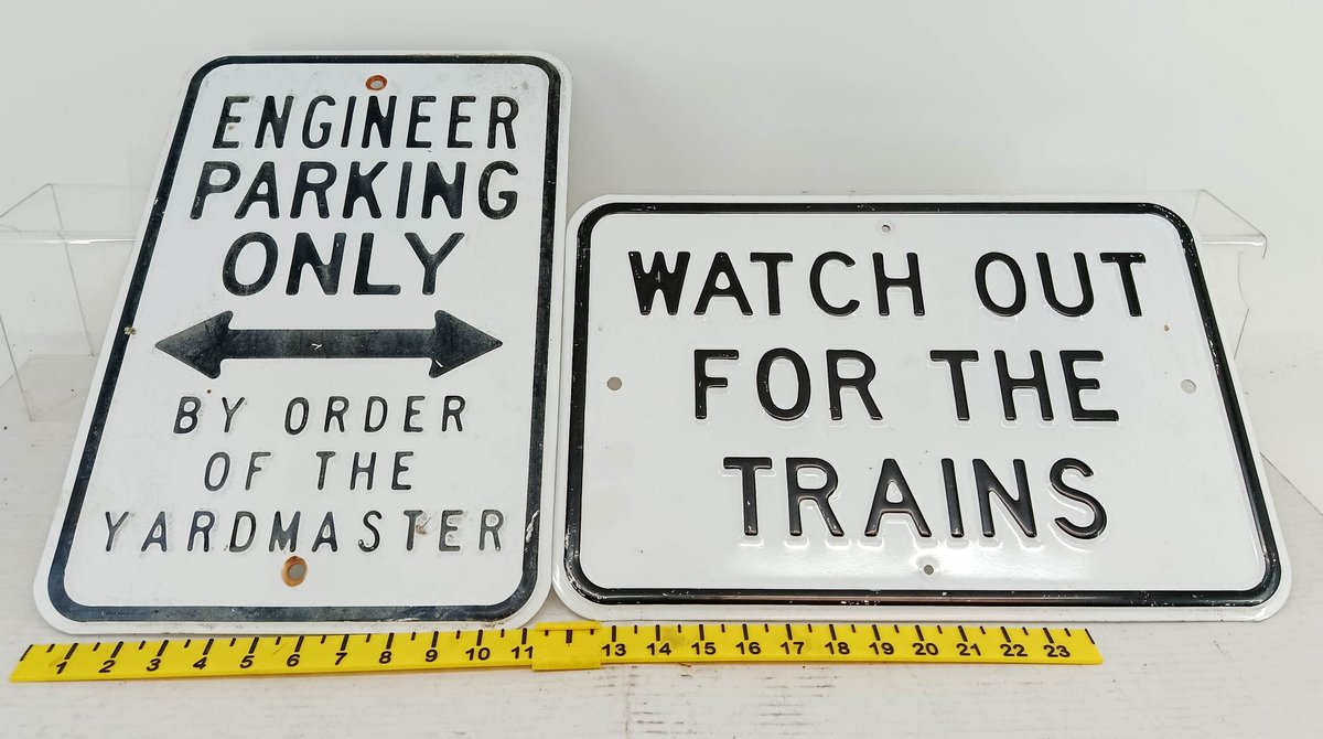 2 18" X 12" ENGINEER PARKING & WATCH FOR TRAINS SIGNS INV 262960043
