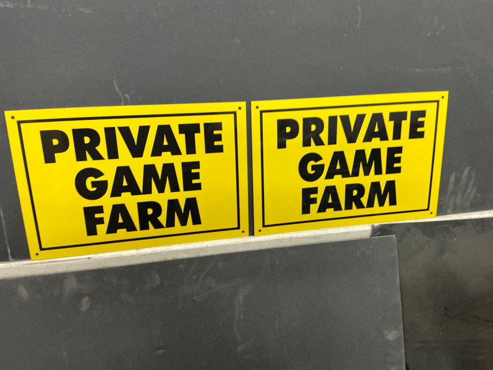 Private Game Farm Signs And Sign Blanks