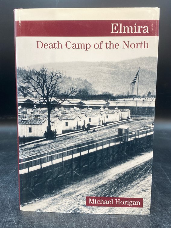 Elmira: Death Camp of the North