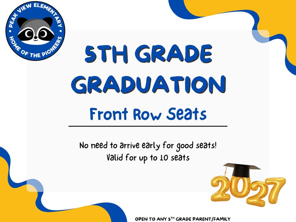 Front Row Seats for 5th grade graduation