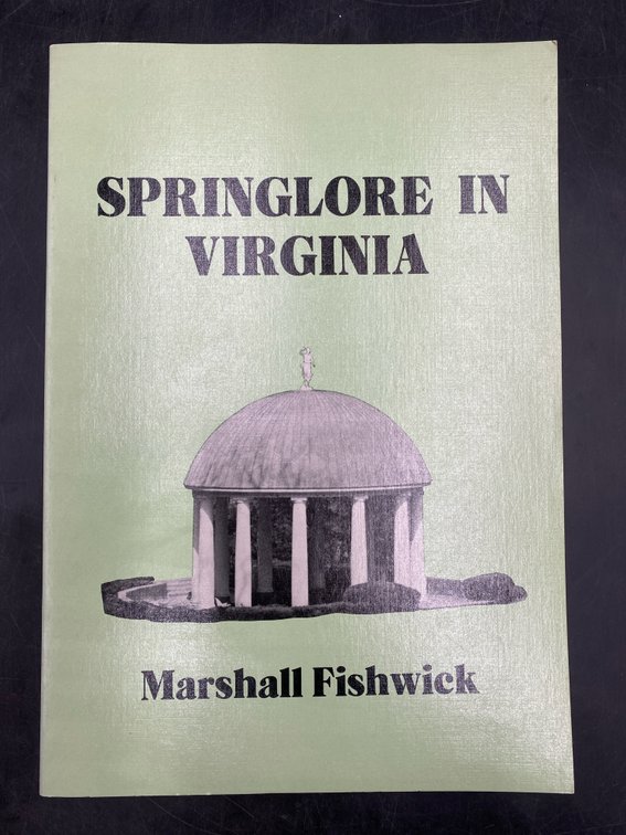 “Springlore in Virginia” Marshall Fishwick