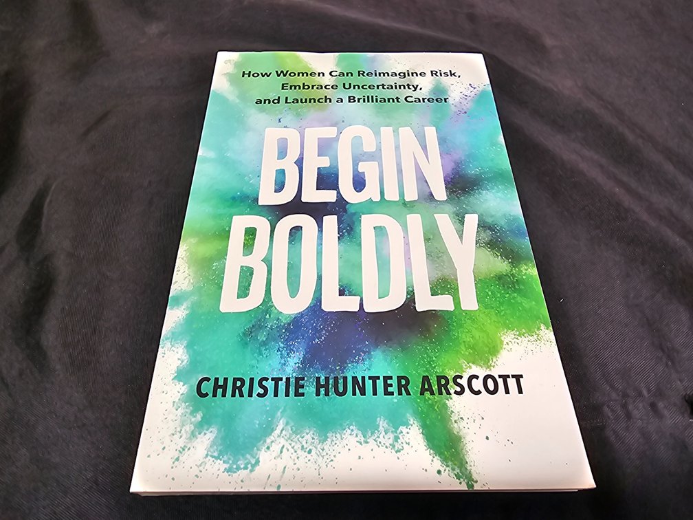 Begin Boldly Christie Hunter Arscott 