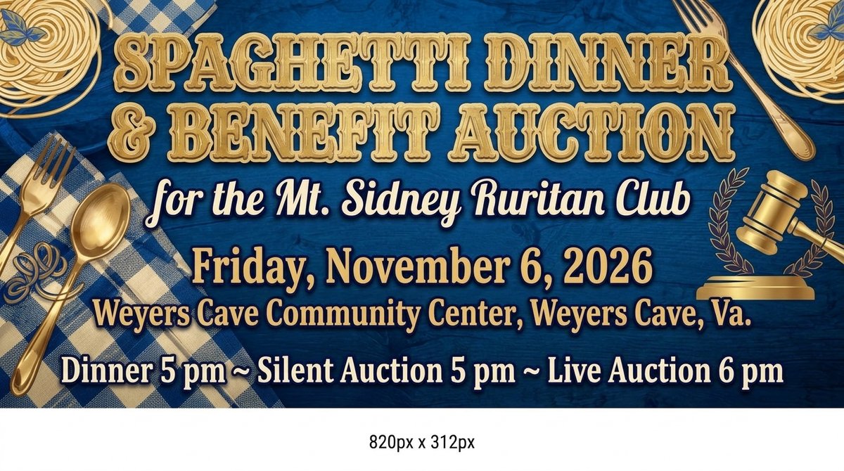 SPAGHETTI DINNER & BENEFIT AUCTION for the Mt. Sidney Ruritan Club 